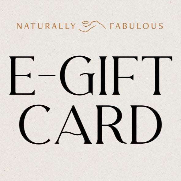 E-Gift Card - Naturally Fabulous